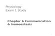 Physiology  Exam 1 Study Chapter 6 Communication & homeostasis