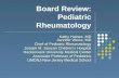 Board Review:  Pediatric Rheumatology