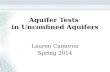 Aquifer Tests  in Unconfined Aquifers