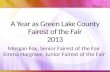 A Year as Green Lake County Fairest of the Fair 2013