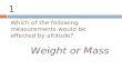 Weight  or Mass