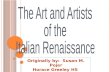 The Art and Artists  of the Italian Renaissance