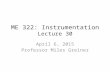 ME 322: Instrumentation Lecture 30