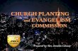 CHURCH PLANTING  and  EVANGELISM  COMMISSION Prepared by: Rev.  Zenaida  Calusay