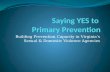 Saying YES to  Primary Prevention