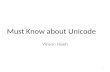 Must Know about Unicode