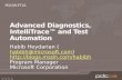 Advanced Diagnostics,  IntelliTrace™  and Test Automation