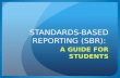 STANDARDS-BASED REPORTING (SBR):