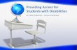 Providing Access for Students with Disabilities