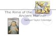 The Rime of the                              Ancient Mariner