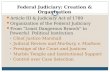Article III & Judiciary Act of 1789 Organization of the  Federal Judiciary