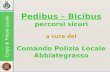 Pedibus  –  Bicibus percorsi sicuri a cura del Comando Polizia Locale Abbiategrasso