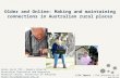 Older and Online: Making and maintaining connections in Australian rural places