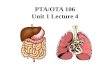 PTA/OTA  106 Unit 1 Lecture 4