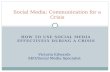 Social Media: Communication for a Crisis