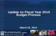 Update on Fiscal Year 2015 Budget Process