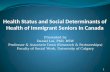 Health Status and Social Determinants of Health of Immigrant Seniors In Canada