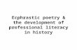 Ecphrastic poetry & the development of professional literacy in  history