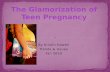 The Glamorization of Teen Pregnancy