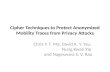 Cipher Techniques to Protect  Anonymized  Mobility Traces from Privacy Attacks