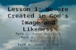 Lesson 1: We are Created in God’s Image and Likeness