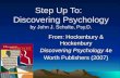 Step Up To:   Discovering Psychology by John J. Schulte,  Psy.D .