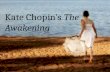 Kate Chopin’s  The Awakening