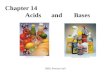 Chapter 14       Acids      and       Bases