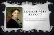 Lousia  May Alcott