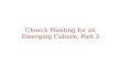 Church Planting for an Emerging Culture, Part 2