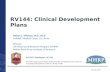 RV144: Clinical Development Plans