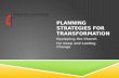 Planning Strategies for Transformation