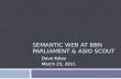 Semantic Web at BBN Parliament & ASIO SCOUT