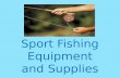 Sport Fishing Equipment and Supplies