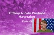 Tiffany Nicole  Piedade  Haymaker