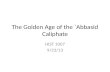 The Golden Age of the `Abbasid Caliphate