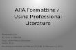 APA Formatting /  Using Professional Literature