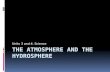 The Atmosphere  and  the Hydrosphere