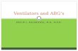 Ventilators and ABG’s