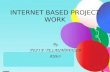 INTERNET BASED PROJECT WORK