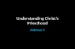 Understanding Christ’s Priesthood