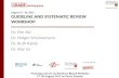August  27 - 30, 2012 Guideline and Systematic review Workshop