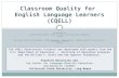 Classroom Quality for  English Language Learners (CQELL)