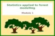 Statistics applied to forest modelling Module 1