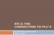RTI & the Connection to plc’s