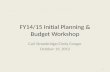 FY14/15 Initial Planning & Budget Workshop