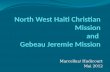 North West Haiti Christian Mission and  Gebeau Jeremie Mission