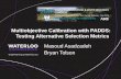 Multiobjective  Calibration  with PADDS:   Testing  Alternative Selection  Metrics