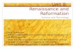 Unit 8:  Renaissance and Reformation