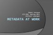 Metadata at work